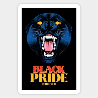 Black Pride Forever Black Power Black Activism Black Culture Magnet